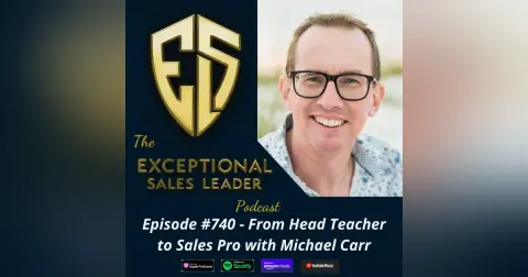From Head Teacher to Sales Pro with Michael Carr