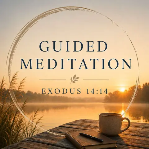 *Meditations: Exodus 14:14-Be Still
