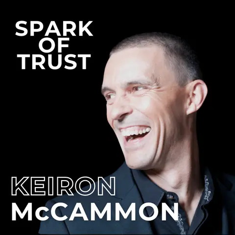157. Spark of Trust | Keiron McCammon