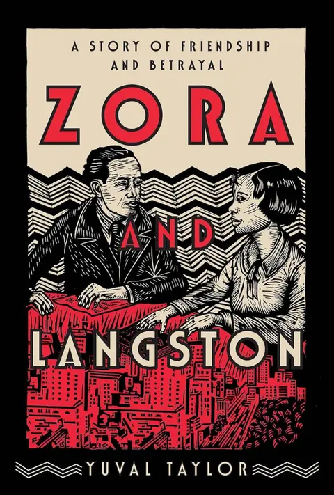 Zora Neale Hurston and Langston Hughes (with Yuval Taylor)