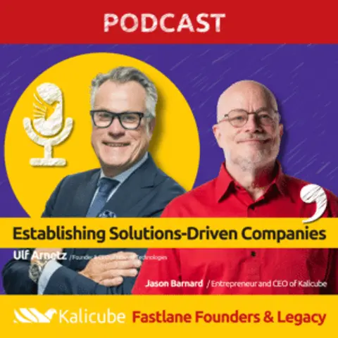 Establishing Solutions-Driven Companies – Fastlane Founders with Ulf Arnetz