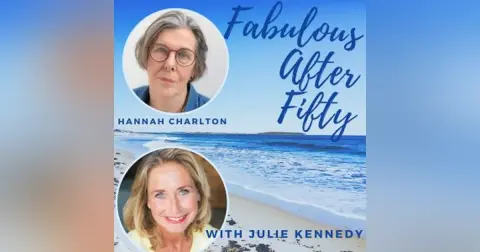 FABULOUS AFTER FIFTY! EPISODE 110 –  HANNAH CHARLTON  – EXAMINING MY WHITENESS…
