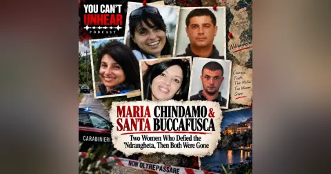 MARIA CHINDAMO & SANTA BUCCAFUSCA - Two Women Who Defied the 'Ndrangheta, Then Both Were Gone