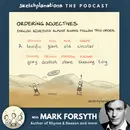 Ordering Adjectives with Author Mark Forsyth