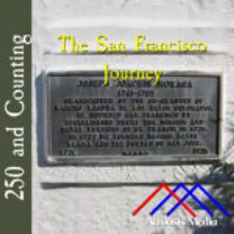 The San Francisco Journey–June 17, 1776