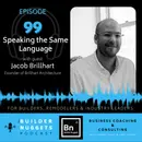 Ep 99: Speaking the Same Language
