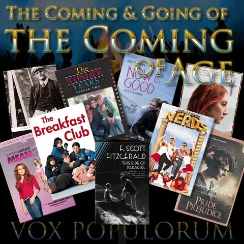Episode 12: The Coming & Going of the Coming of Age