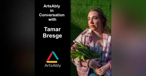 Episode 27: ArtsAbly in Conversation with Tamar Bresge