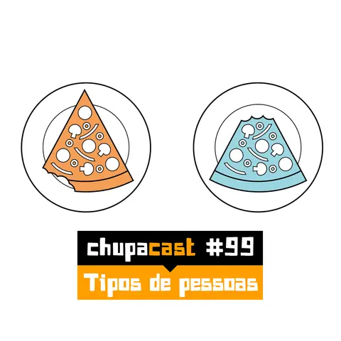 Episódio #99 – Tipos de pessoas