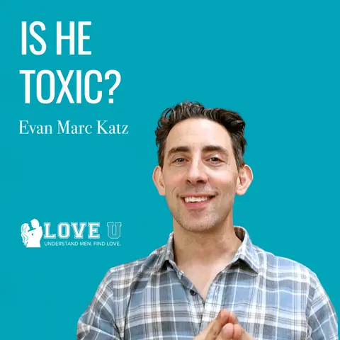 Is He Toxic?