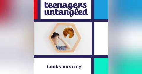 Masculinity and image: the Looksmaxxing hashtag that boys follow but parents don't see.