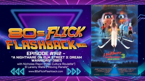#142 - "A Nightmare on Elm Street 3: Dream Warriors" (1987) with Nicholas Pepin & Laramy Wells