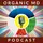 Organic MD Podcast