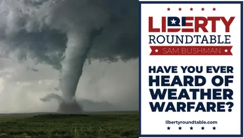 Have You Ever Heard of Weather Warfare?