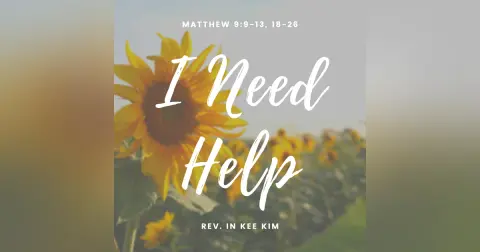 I Need Help