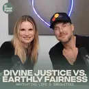 Divine Justice vs. Earthly Fairness: Navigating Life's Inequities