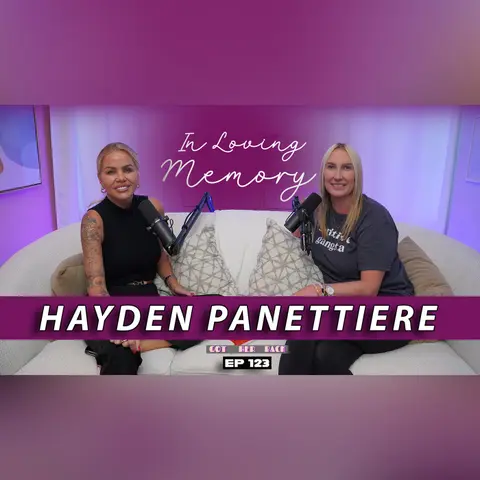 Ep 123: Remembering Hayden Paneteirre | #gotherbackpodcast