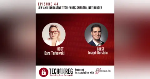 Law and Innovative Tech: Work Smarter, not Harder