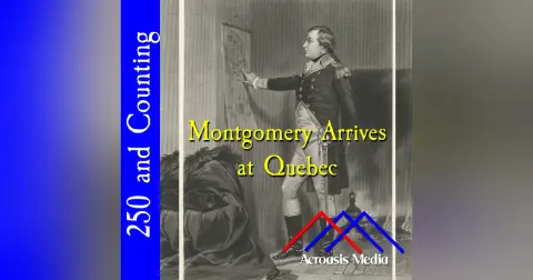 Montgomery Arrives at Quebec–December 1, 1775