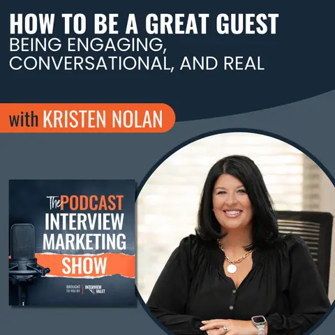 How to Be a Great Guest: Being Engaging, Conversational, and Real