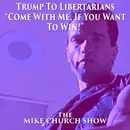 Trump To Libertarians “Come With Me, If You Want To Win!”