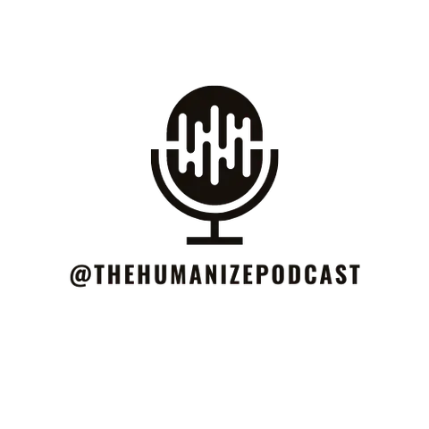 The Humanize Podcast
