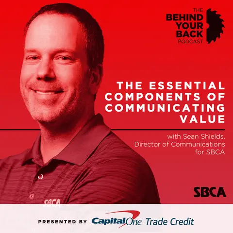249 :: Sean Shields of SBCA on The Essential Components of Communicating Value