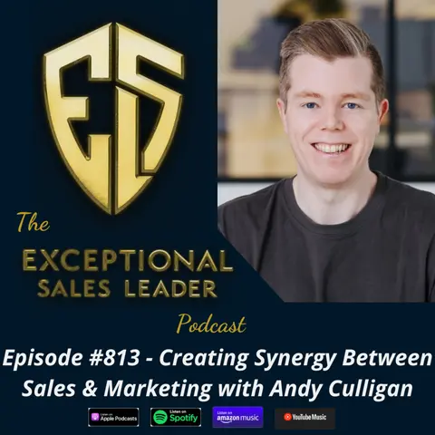 Creating Synergy Between Sales & Marketing with Andy Culligan