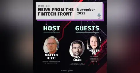 Episode 205: News From The FinTech Front (November 2023)