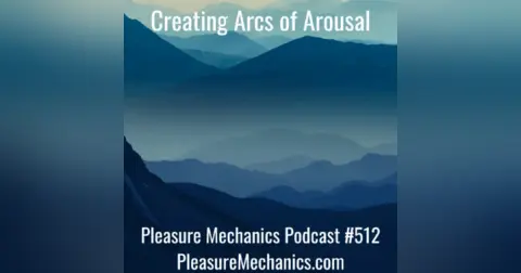 Creating Arcs of Arousal