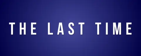 The Last Time