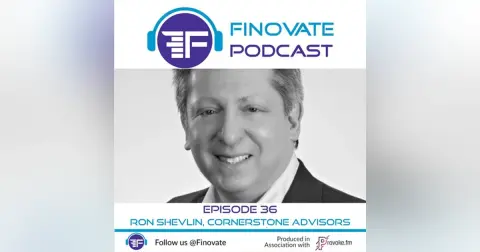 Episode 36: Fintech in Extraordinary Times: Ron Shevlin, Cornerstone Advisors