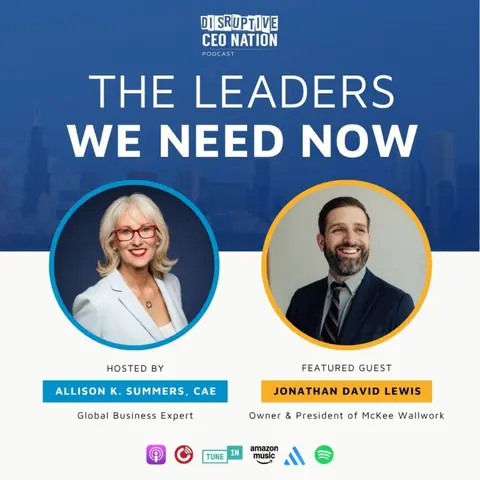 Ep 344 The Leaders We Need Now with Jonathan David Lewis, Owner & President at McKee Wallwork; Albuquerque, NM, USA