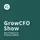 GrowCFO Show