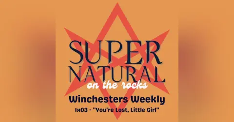 The Winchesters Weekly - 1x03