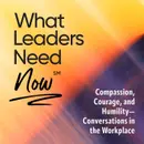 What Leaders Need Now: Leadership Benefits of Using Personality Assessments | E20