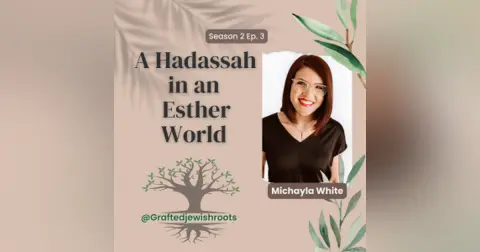 A Hadassah in an Esther World