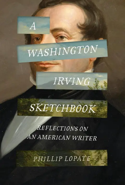 826 The Essayist's Essayist - Phillip Lopate on the Pleasures of Reading Washington Irving and Other "Minor Writers" | Notes from the History of Literature Podcast Tour!