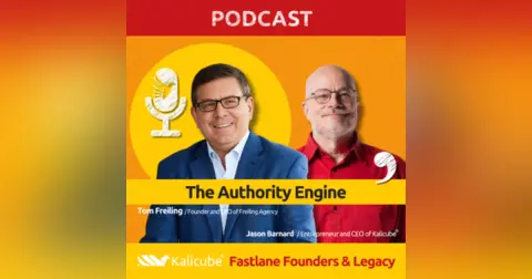Tom Freiling with Jason Barnard on Fastlane Founders And Legacy. The Authority Engine