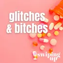 S3 Ep43: Glitches & Bitches