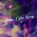 When I Was Young