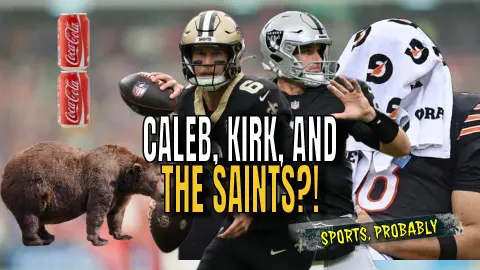 Caleb Williams, Kirk Cousins, & NFL Respect (Plus CFB Upsets, Two-Can Kalil, & Fat Bear Week)