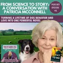 From Science to Story: A Conversation with Patricia McConnell