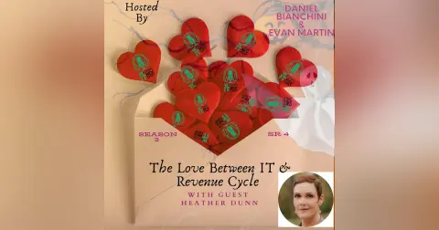 S3 Special Re-Release: The Love Between IT and Revenue Cycle