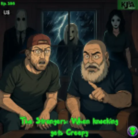 Episode 166: The Strangers: When Knocking gets Creepy