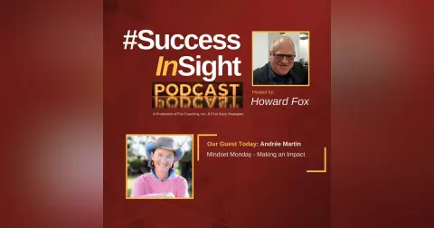 Andrée Martin, Mindset Monday - Making an Impact