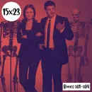 s15e23: Pinturitas – Bones s01-s04