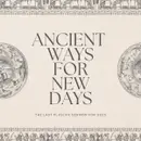 Ancient Ways For New Days
