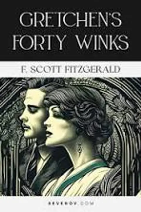 JAZZ AGE, SATIRE: GRETCHEN'S FORTY WINKS by F. SCOTT FITZGERALD (NEW)