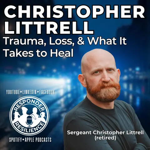 What It Actually Takes to Heal From Trauma and Loss — Christopher Littrell | S6 E18